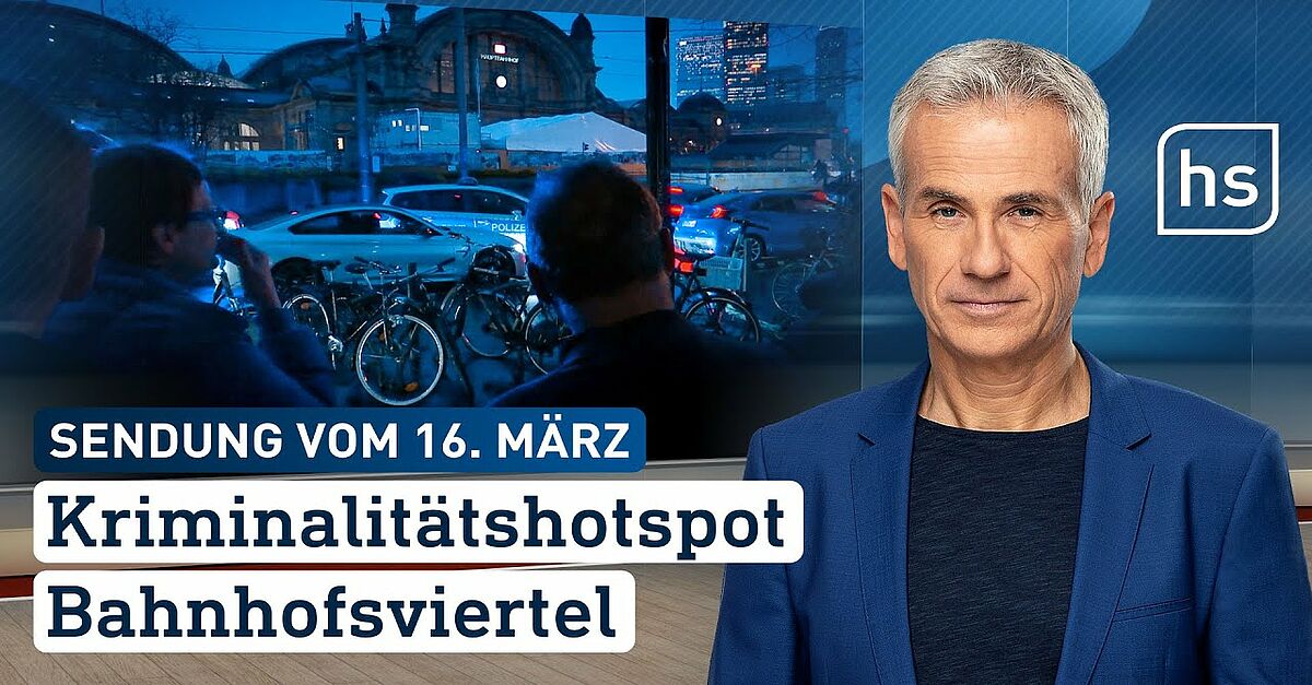 Kriminalitätshotspot Bahnhofsviertel | hessenschau vom 16.03.2024